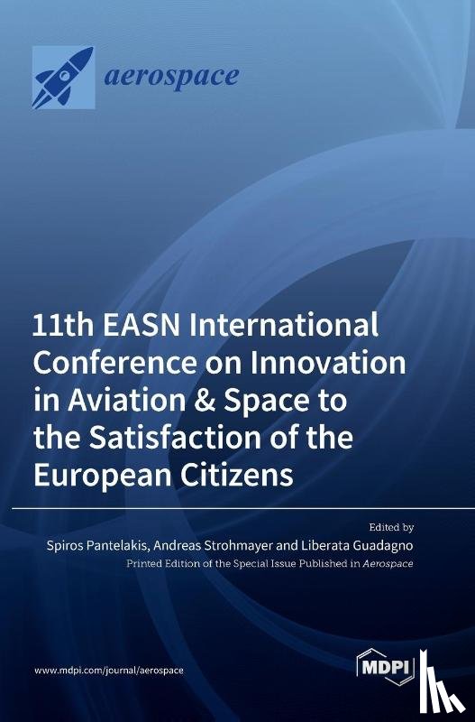 Pantelakis, Spiros - 11th EASN International Conference on Innovation in Aviation & Space to the Satisfaction of the European Citizens