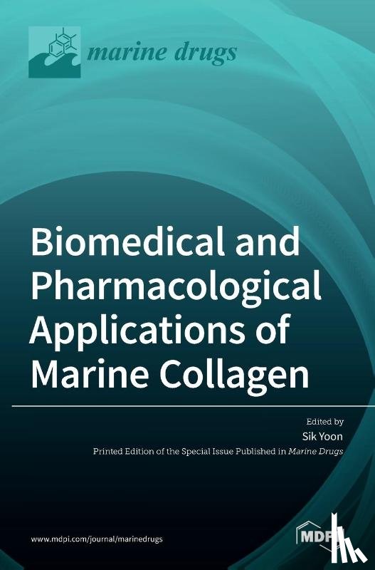 Yoon, Sik - Biomedical and Pharmacological Applications of Marine Collagen