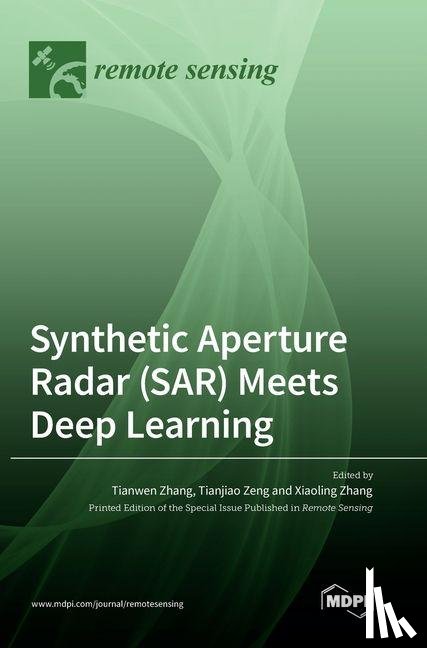 Zhang, Tianwen - Synthetic Aperture Radar (SAR) Meets Deep Learning