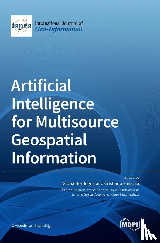 Bordogna, Gloria - Artificial Intelligence for Multisource Geospatial Information