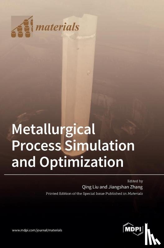Liu, Qing - Metallurgical Process Simulation and Optimization