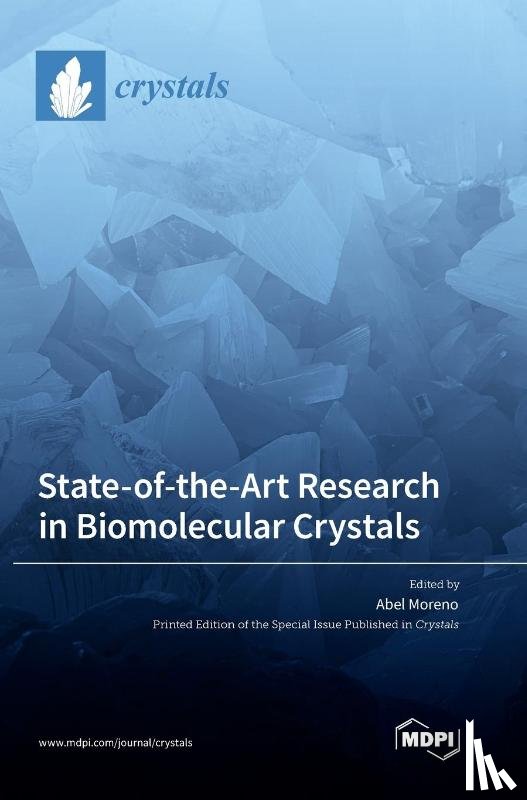 Moreno, Abel - State-of-the-Art Research in Biomolecular Crystals