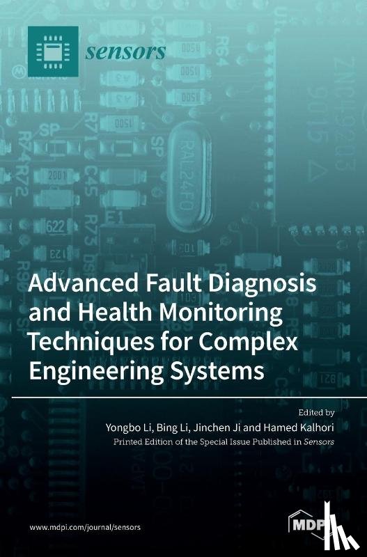 Li, Yongbo - Advanced Fault Diagnosis and Health Monitoring Techniques for Complex Engineering Systems