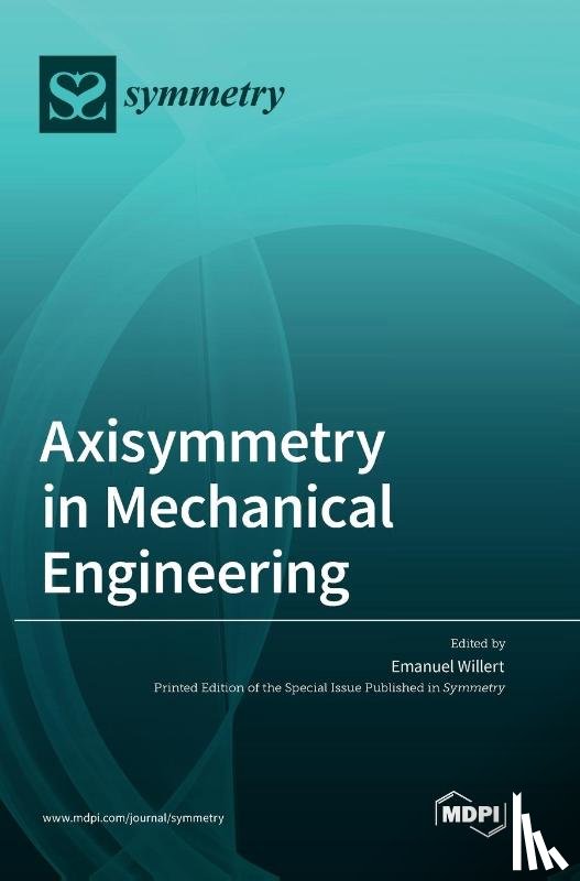 Willert, Emanuel - Axisymmetry in Mechanical Engineering