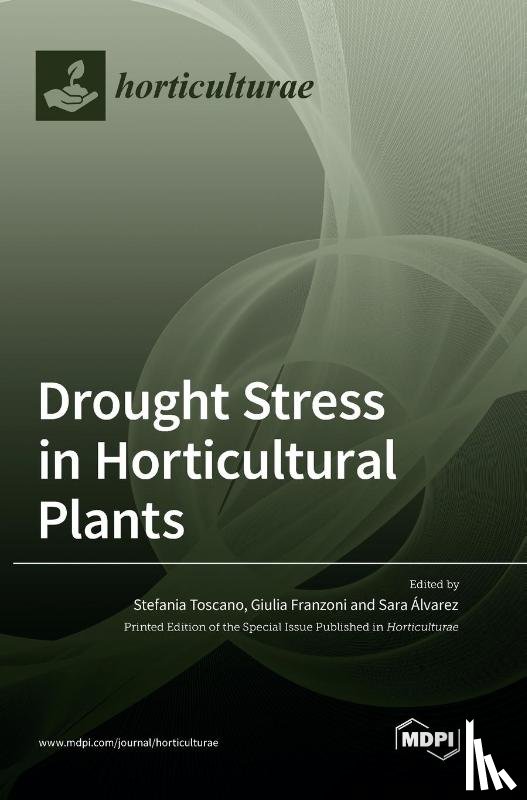 Toscano, Stefania - Drought Stress in Horticultural Plants