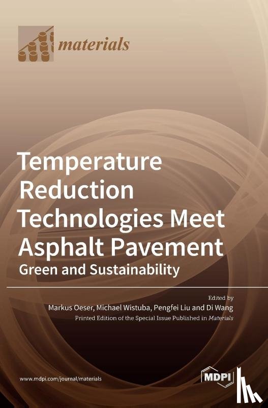 Oeser, Markus - Temperature Reduction Technologies Meet Asphalt Pavement