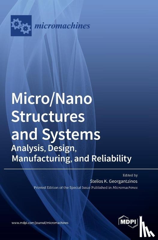 Georgantzinos, Stelios K. - Micro/Nano Structures and Systems