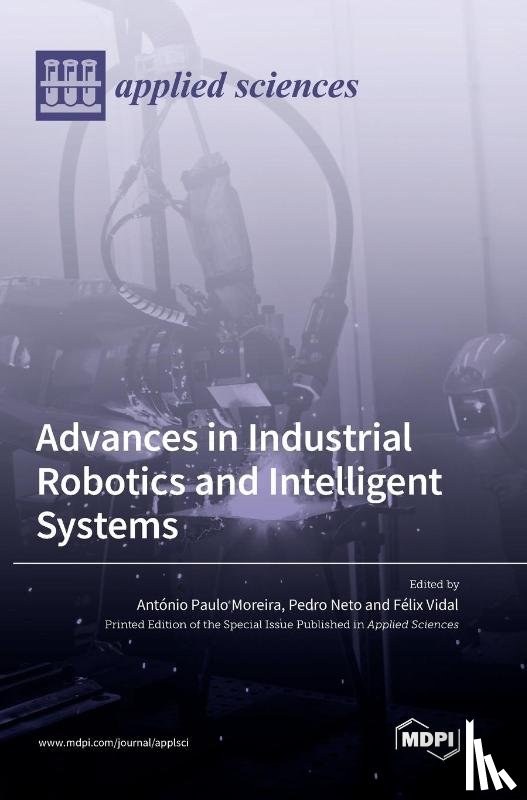 Moreira, António Paulo - Advances in Industrial Robotics and Intelligent Systems