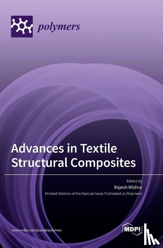 Mishra, Rajesh - Advances in Textile Structural Composites