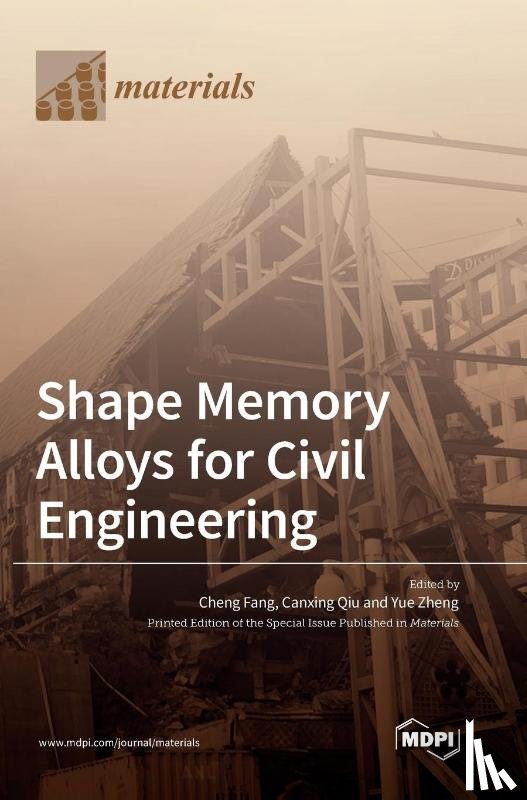 Fang, Cheng - Shape Memory Alloys for Civil Engineering