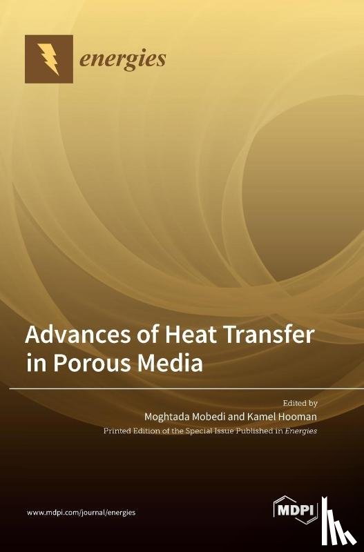 Mobedi, Moghtada - Advances of Heat Transfer in Porous Media