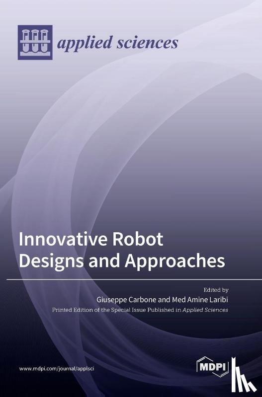 Carbone, Giuseppe - Innovative Robot Designs and Approaches