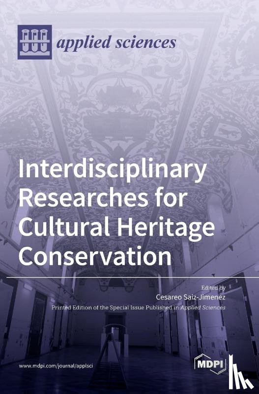 Saiz-Jimenez, Cesareo - Interdisciplinary Researches for Cultural Heritage Conservation