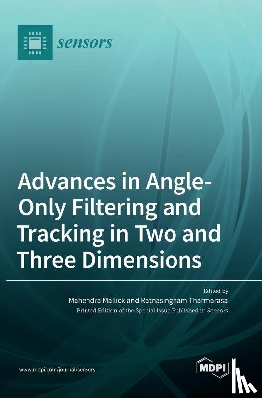 Mallick, Mahendra - Advances in Angle-Only Filtering and Tracking in Two and Three Dimensions