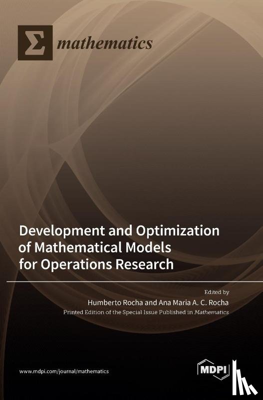 Rocha, Humberto - Development and Optimization of Mathematical Models for Operations Research