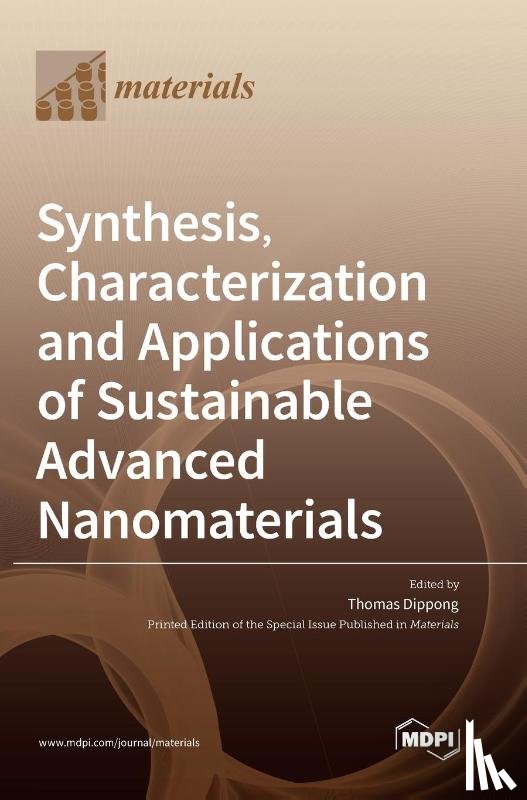 Dippong, Thomas - Synthesis, Characterization and Applications of Sustainable Advanced Nanomaterials