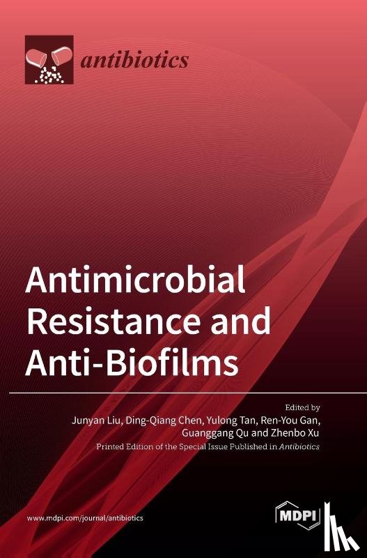 Liu, Junyan - Antimicrobial Resistance and Anti-Biofilms