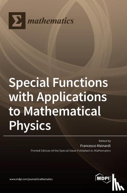 Mainardi, Francesco - Special Functions with Applications to Mathematical Physics
