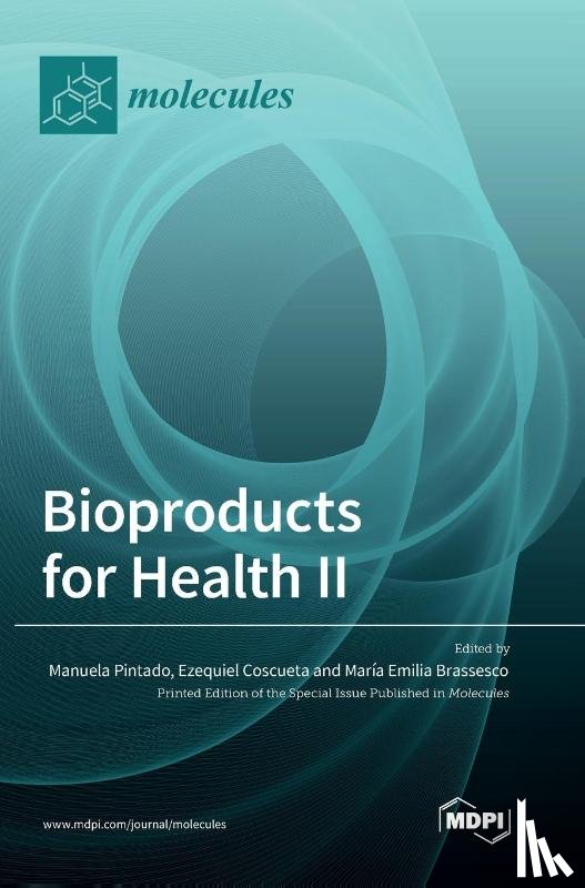 Pintado, Manuela - Bioproducts for Health II