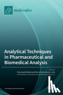 Glówka, Franciszek - Analytical Techniques in Pharmaceutical and Biomedical Analysis