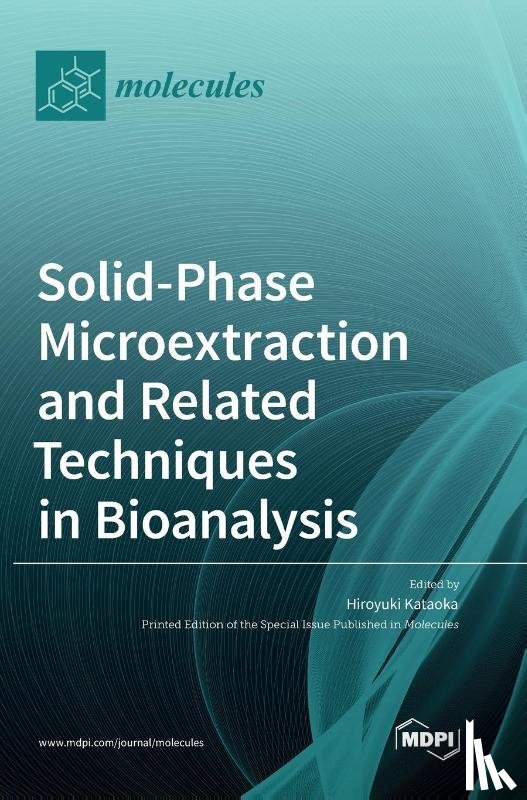 Kataoka, Hiroyuki - Solid-Phase Microextraction and Related Techniques in Bioanalysis
