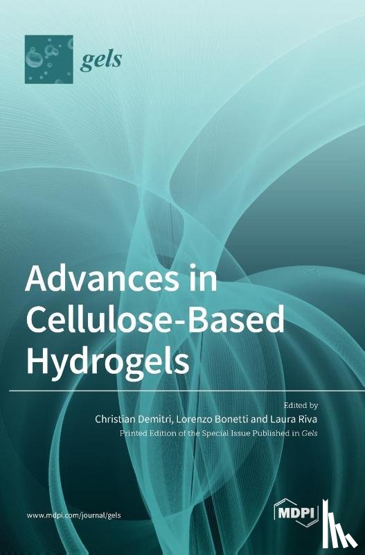Demitri, Christian - Advances in Cellulose-Based Hydrogels