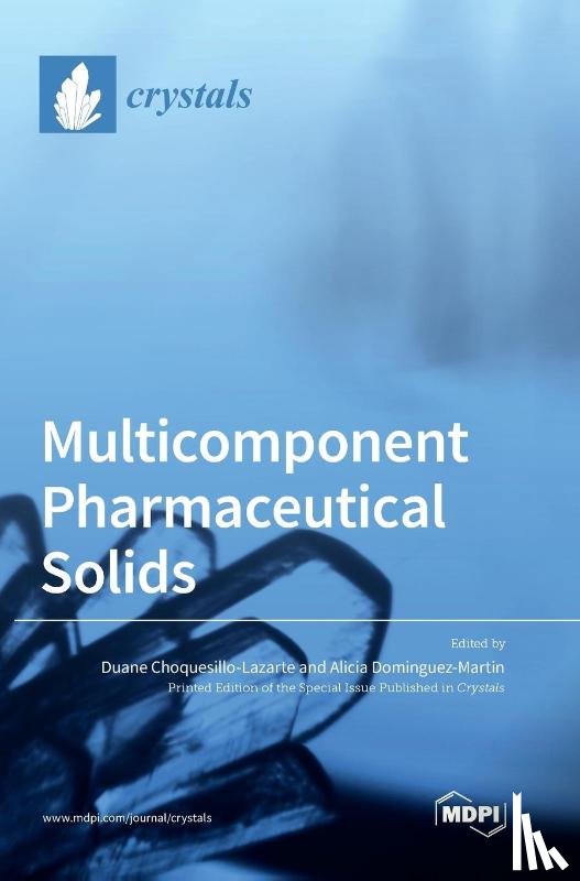 Choquesillo-Lazarte, Duane - Multicomponent Pharmaceutical Solids
