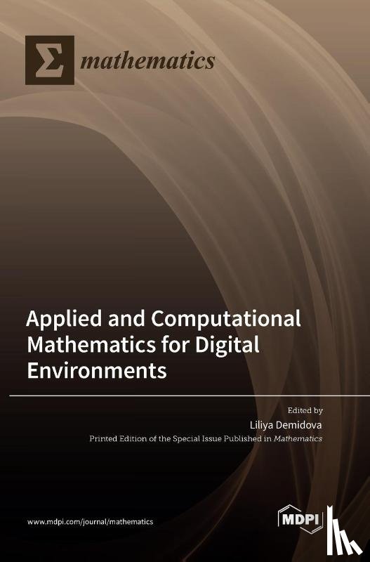 Demidova, Liliya - Applied and Computational Mathematics for Digital Environments