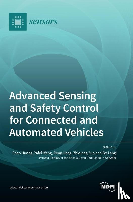 Huang - Advanced Sensing and Safety Control for Connected and Automated Vehicles