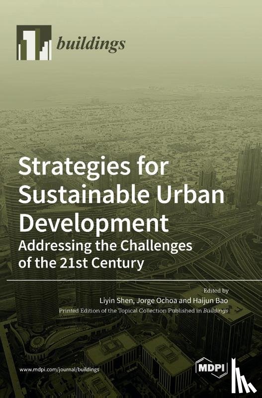 Shen, Liyin - Strategies for Sustainable Urban Development Addressing the Challenges of the 21st Century