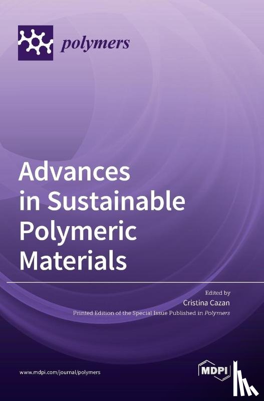 Cazan, Cristina - Advances in Sustainable Polymeric Materials
