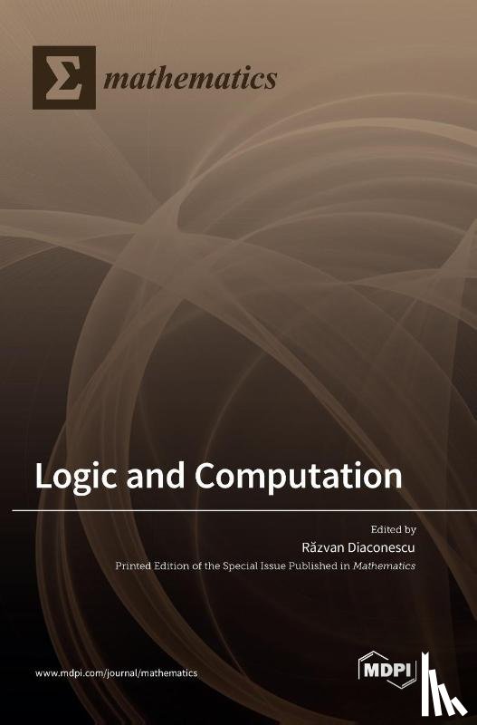 Diaconescu, Răzvan - Logic and Computation