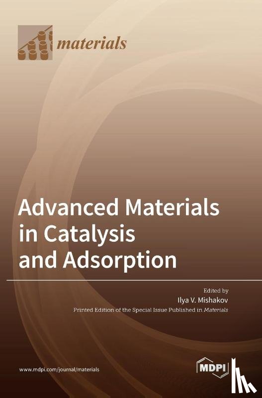 Mishakov, Ilya V. - Advanced Materials in Catalysis and Adsorption