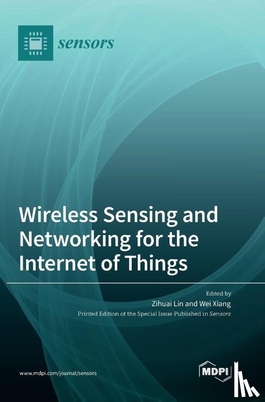 Lin, Zihuai - Wireless Sensing and Networking for the Internet of Things