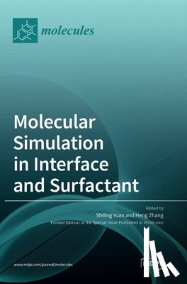 Yuan, Shiling - Molecular Simulation in Interface and Surfactant
