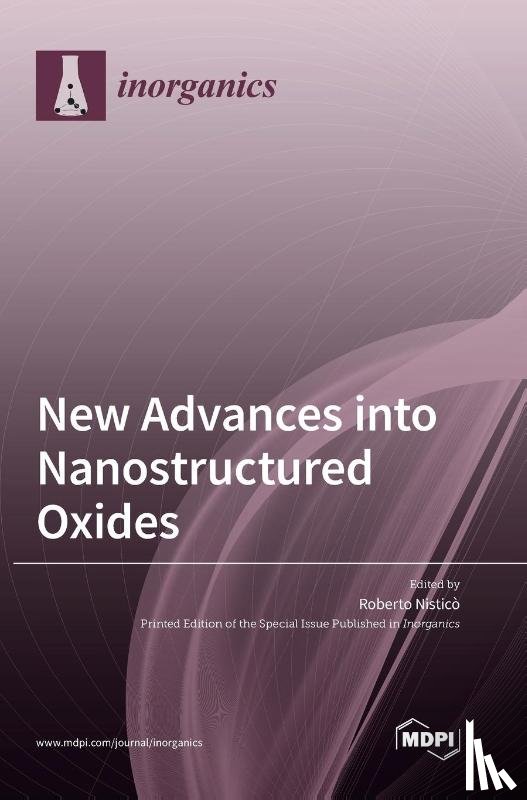 Nisticò, Roberto - New Advances into Nanostructured Oxides