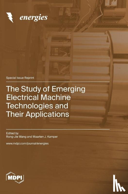 Wang, Rong-Jie - The Study of Emerging Electrical Machine Technologies and Their Applications