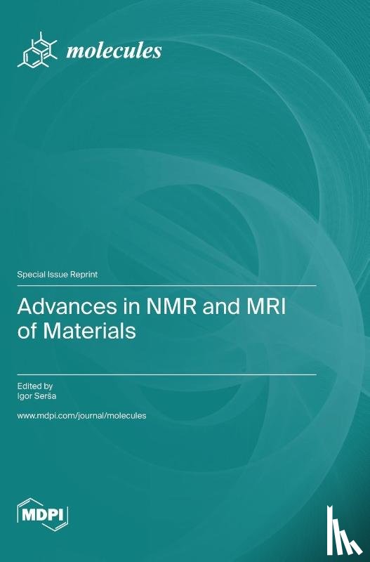 Sersa, Igor - Advances in NMR and MRI of Materials