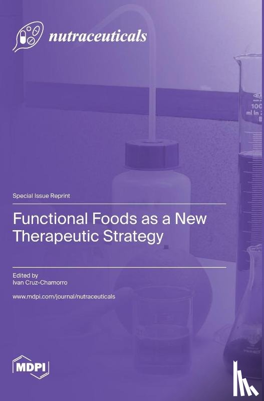 Cruz-Chamorro, Ivan - Functional Foods as a New Therapeutic Strategy