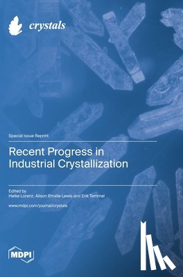 Lorenz, Heike - Recent Progress in Industrial Crystallization