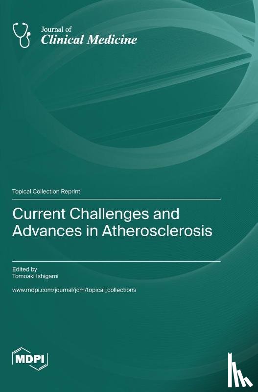 Ishigami, Tomoaki - Current Challenges and Advances in Atherosclerosis