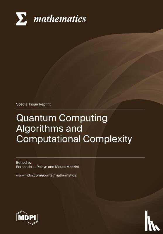 Pelayo, Fernando L. - Quantum Computing Algorithms and Computational Complexity