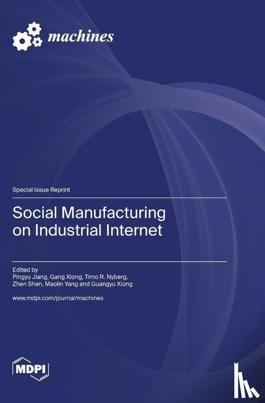 Jiang, Pingyu - Social Manufacturing on Industrial Internet