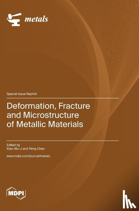 Li, Xiao-Wu - Deformation, Fracture and Microstructure of Metallic Materials