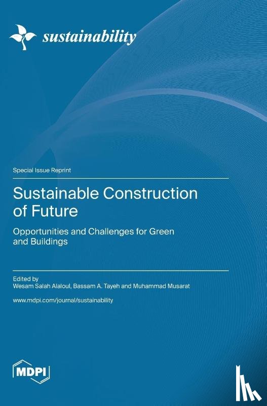 Alaloul, Wesam Salah - Sustainable Construction of Future