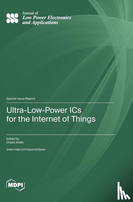 Aiello, Orazio - Ultra-Low-Power ICs for the Internet of Things