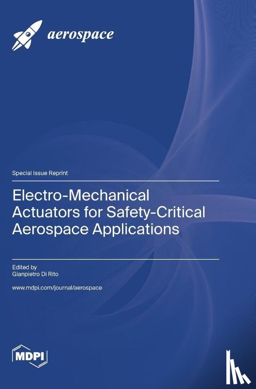 Rito, Gianpietro Di - Electro-Mechanical Actuators for Safety-Critical Aerospace Applications