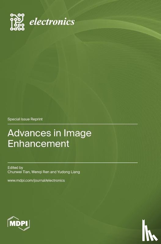 Tian, Chunwei - Advances in Image Enhancement