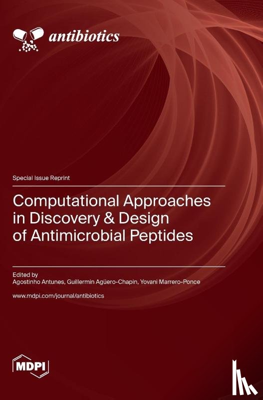 Agüero-Chapin, Agostinho - Computational Approaches in Discovery & Design of Antimicrobial Peptides