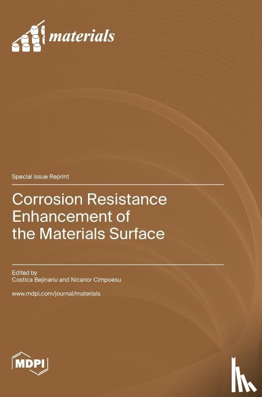 Bejinariu, Costica - Corrosion Resistance Enhancement of the Materials Surface